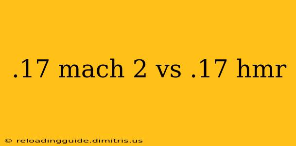 .17 mach 2 vs .17 hmr