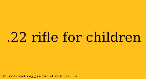 .22 rifle for children