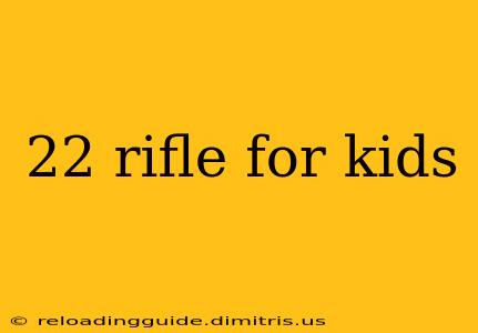 22 rifle for kids