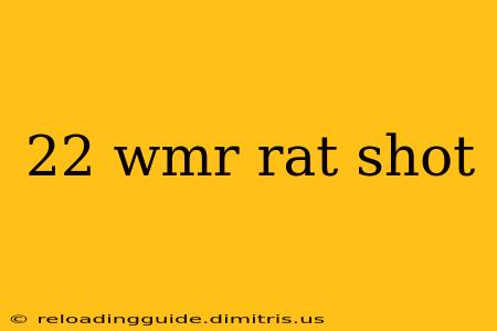 22 wmr rat shot