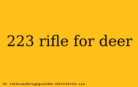 223 rifle for deer