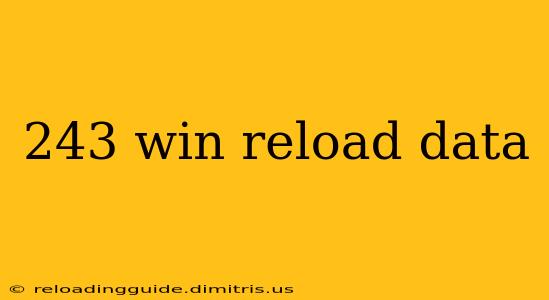 243 win reload data