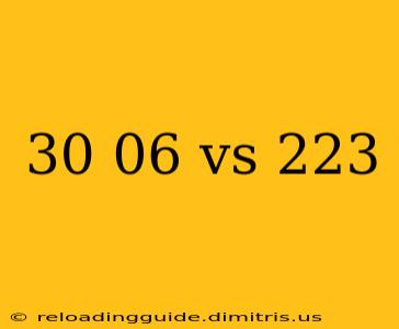 30 06 vs 223