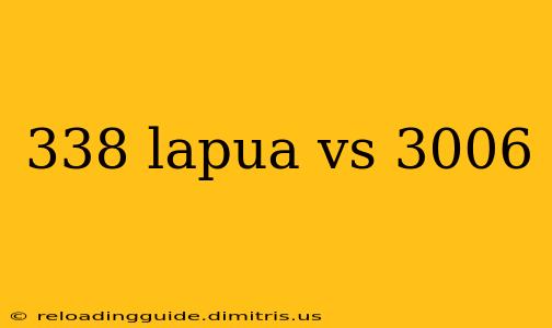 338 lapua vs 3006