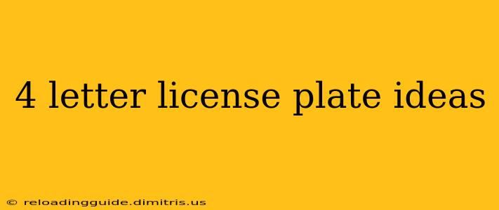 4 letter license plate ideas