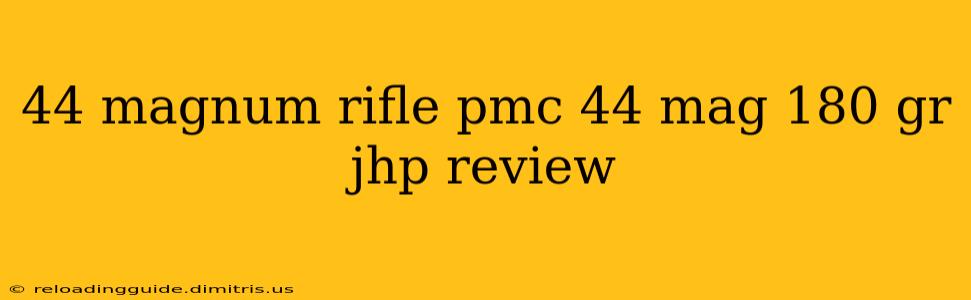 44 magnum rifle pmc 44 mag 180 gr jhp review