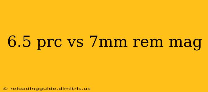 6.5 prc vs 7mm rem mag