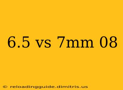 6.5 vs 7mm 08