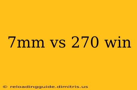 7mm vs 270 win