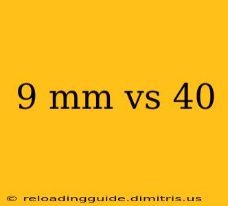 9 mm vs 40