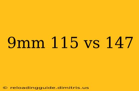 9mm 115 vs 147