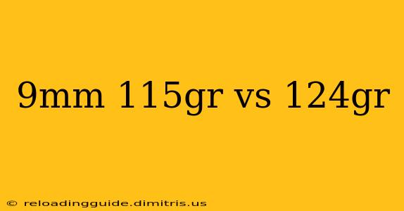 9mm 115gr vs 124gr