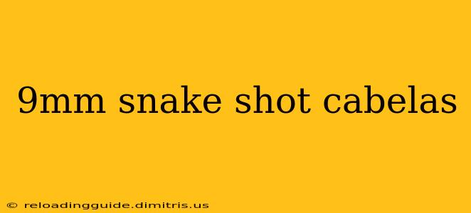 9mm snake shot cabelas