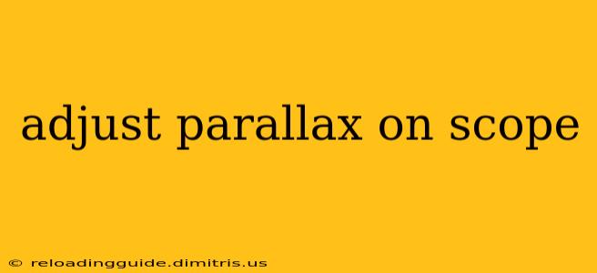 adjust parallax on scope