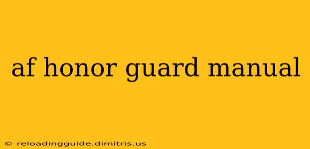 af honor guard manual