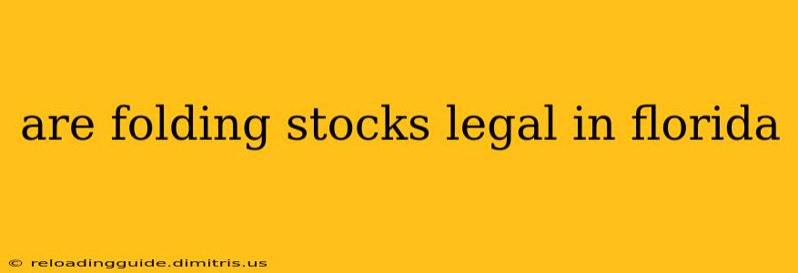 are folding stocks legal in florida