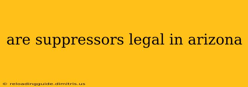 are suppressors legal in arizona