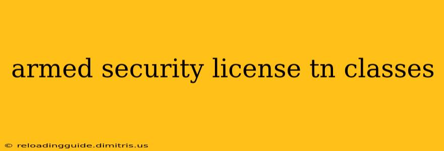 armed security license tn classes