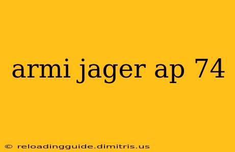 armi jager ap 74