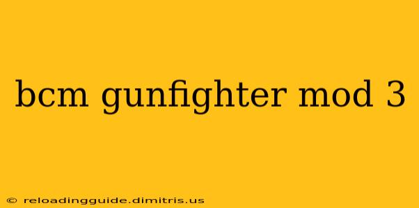 bcm gunfighter mod 3