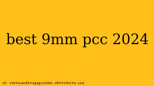 best 9mm pcc 2024