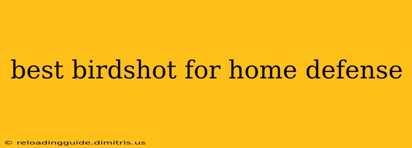 best birdshot for home defense