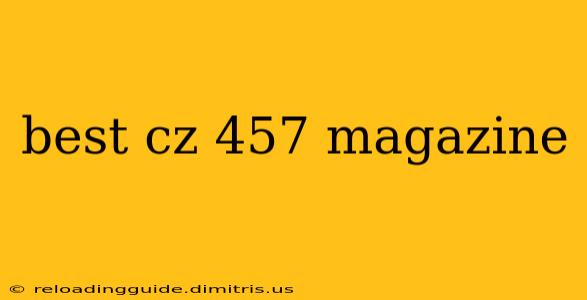 best cz 457 magazine