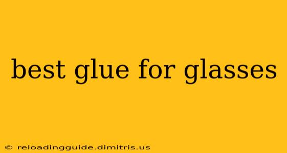 best glue for glasses