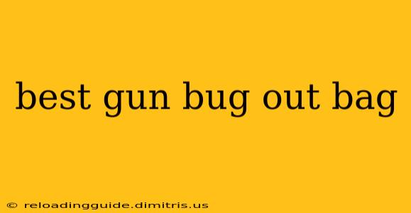 best gun bug out bag