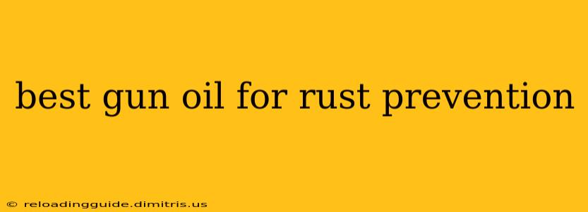 best gun oil for rust prevention