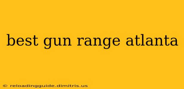 best gun range atlanta