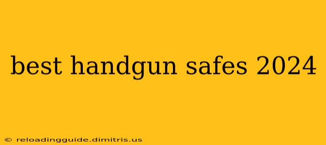 best handgun safes 2024