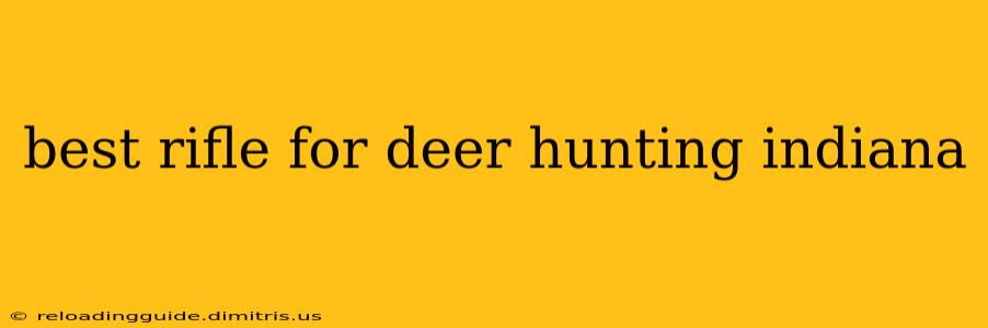 best rifle for deer hunting indiana