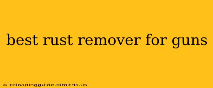 best rust remover for guns