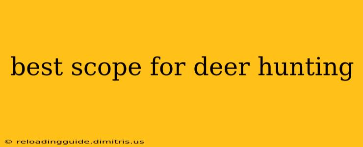 best scope for deer hunting