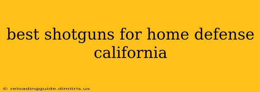 best shotguns for home defense california