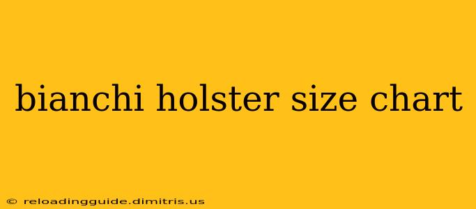 bianchi holster size chart