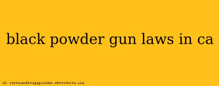 black powder gun laws in ca