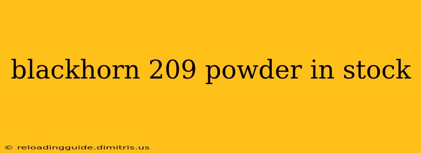 blackhorn 209 powder in stock