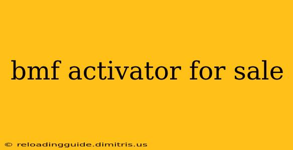 bmf activator for sale