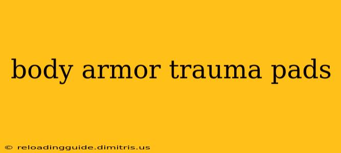 body armor trauma pads