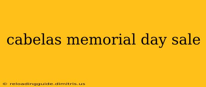 cabelas memorial day sale