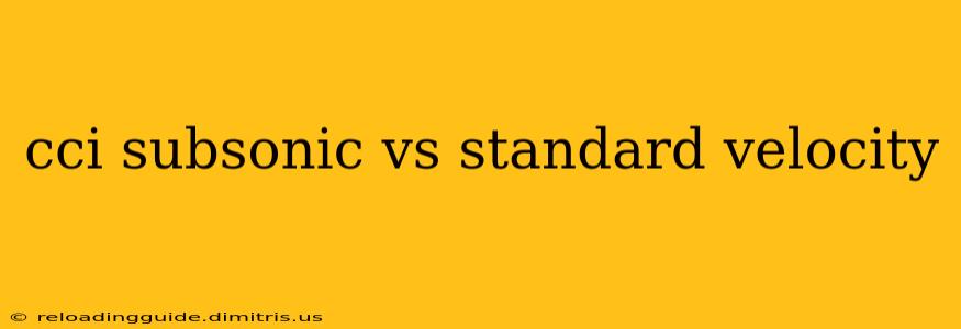 cci subsonic vs standard velocity