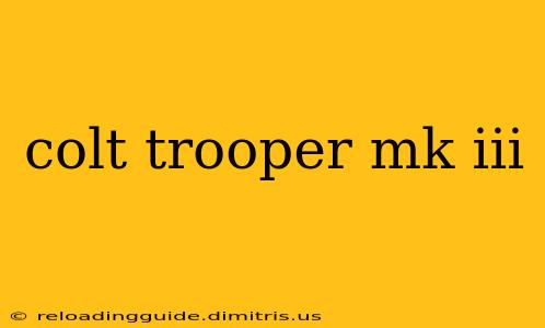 colt trooper mk iii