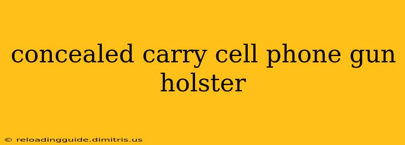 concealed carry cell phone gun holster