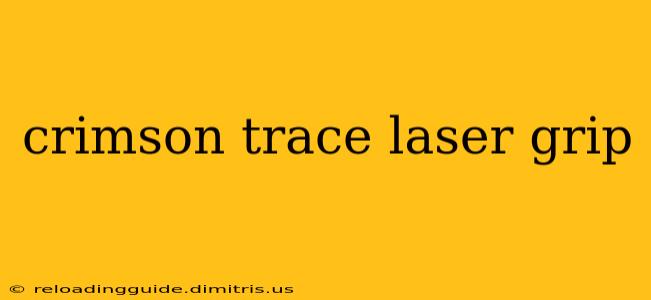 crimson trace laser grip