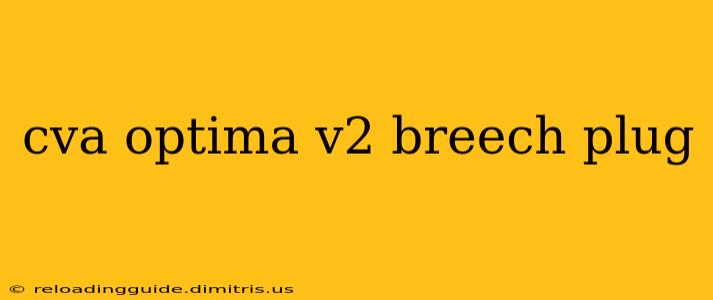 cva optima v2 breech plug