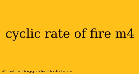 cyclic rate of fire m4