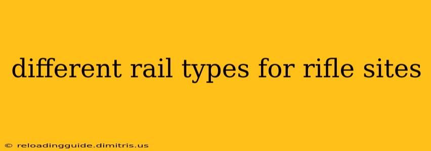 different rail types for rifle sites