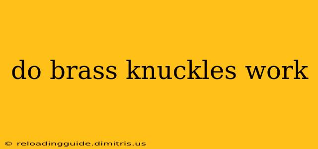 do brass knuckles work